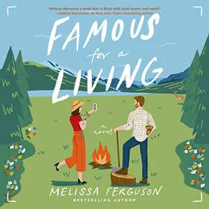 Famous for a Living audiobook cover shows two people standing on a meadow next to a fire