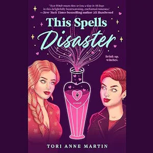 This SPells Disaster audiobook cover shows a white woman with short red hair and a white woman with a long blonde braid, a pink potion vial between them