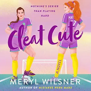 Cleat Cute audiobook cover shows a white woman with brown hair and a white woman with red hair in soccer gear on a field