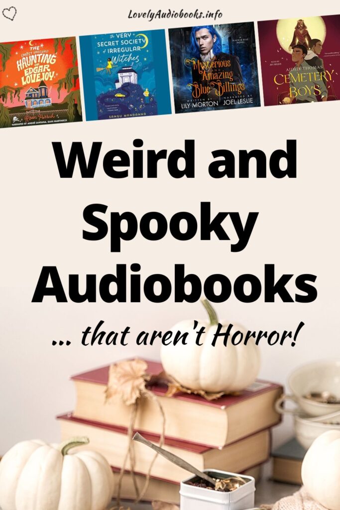 13 Spooky Audiobooks for Halloween that are Perfect If You Scare Easy 11 Weird and Spooky Audiobooks that aren't Horror (image showing a collage of 4 of the halloween audiobooks from this list, the background image shows a stack of books and white pumpkins)