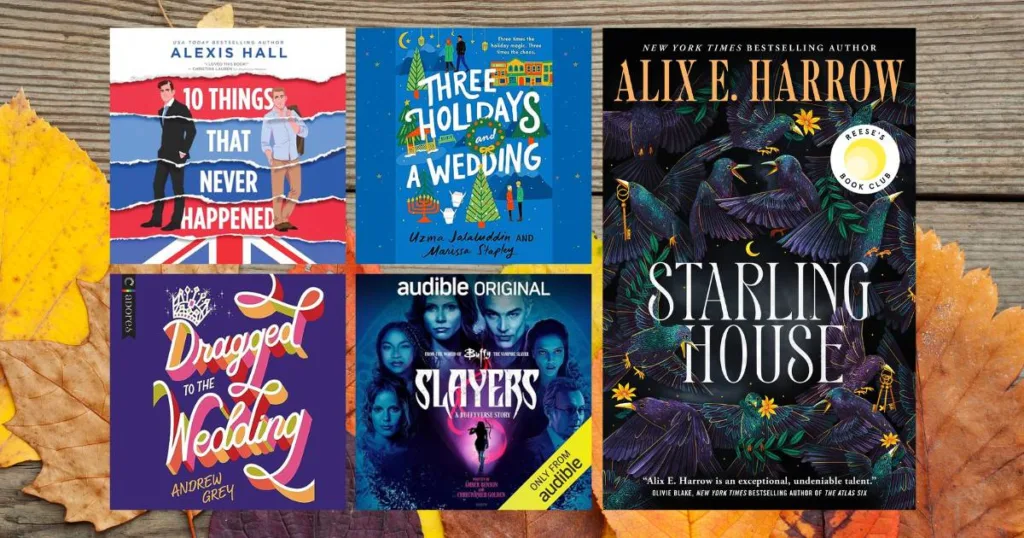 Audiobook Recommendations November collage showing the book covers of 10 Things That Never Happened, Three Holidays and a Wedding, Dragged to the Wedding, Slayers, Starling House