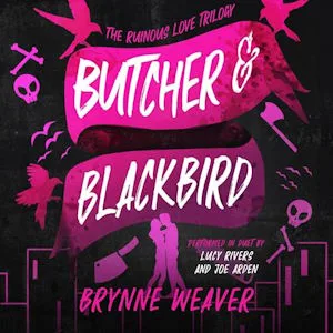 Butcher and Blackbird audiobook cover is in black and pink colors showing outlines of two people kissing, surrounded by skulls and weapons