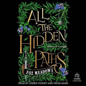 All the Hidden Paths audiobook cover shows the book's title in cursive, surrounded by intricate purple flowers and green leaves on a black background