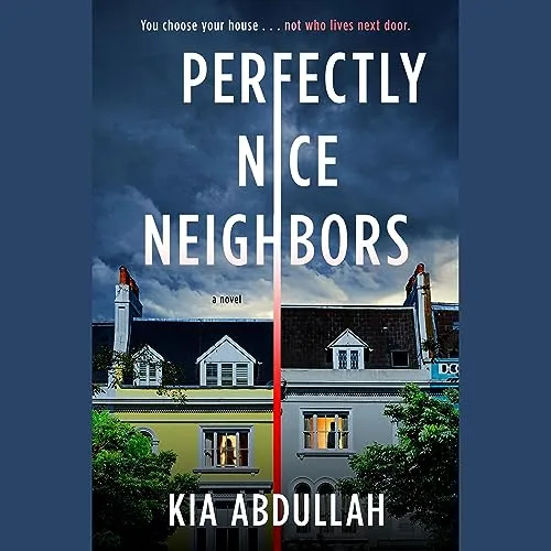 One of the best legal Thriller audiobooks: Perfectly Nice Neighbors by Kia Abdullah. The book cover shows two houses during twilight with the shadow of a person behind each house's window.