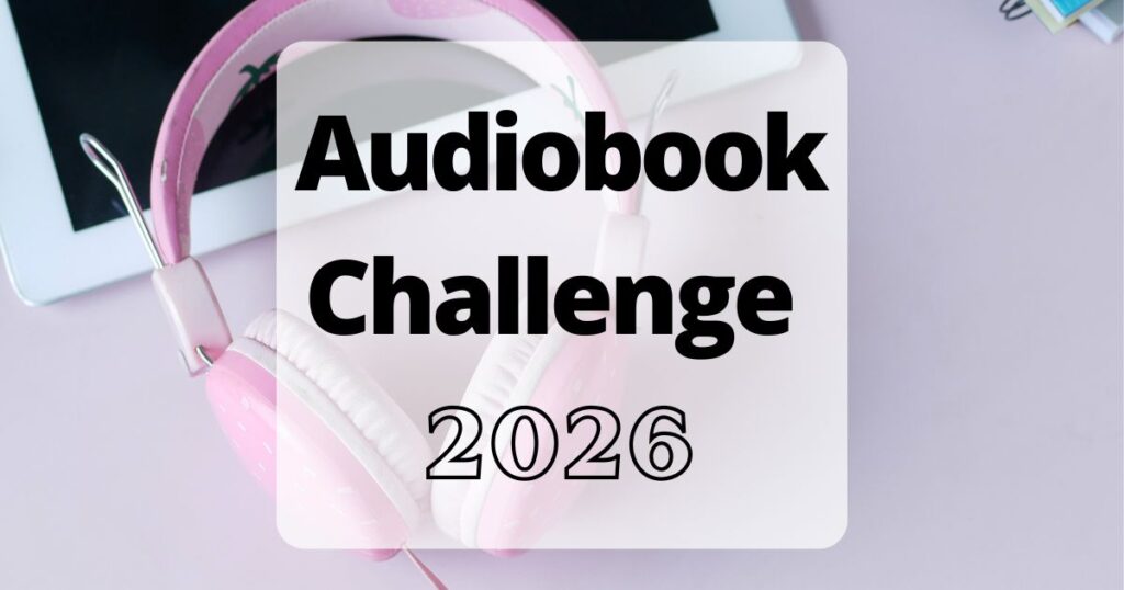 2026 Audiobook Challenge: 30 Prompts to Shake Up Your Listening! 3 Audiobook challenge 2026 (background photo shows pink headphones with white dots and a tablet)