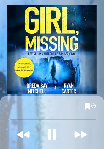 A graphic of an audiobook player showing the cover of Girl, Missing