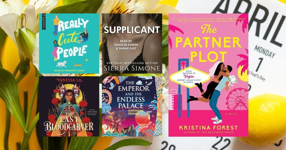 Audiobook recommendations for April with a collage of the book covers of The Partner Plot, Supplicant, The Last Bloodcarver, Really Cute People, The Emperor and the Endless Palace