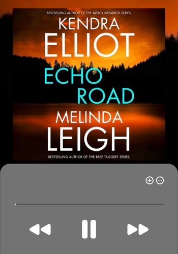 A graphic of an audiobook player showing Echo Road, one of Kendra Elliot's and Melinda Leigh's Read and Listen for Free audiobooks in Kindle Unlimited